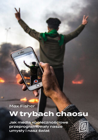 Okładka: W trybach chaosu. Jak media społecznościowe przeprogramowały nasze umysły i nasz świat