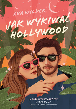 Jak wykiwać Hollywood Ava Wilder Jak wykiwać Hollywood Ava Wilder