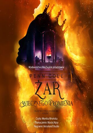 Żar Wiecznego Płomienia. Część 1 Penn Cole Żar Wiecznego Płomienia. Część 1 Penn Cole