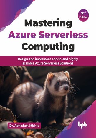 Okładka: Mastering Azure Serverless Computing - 2nd Edition