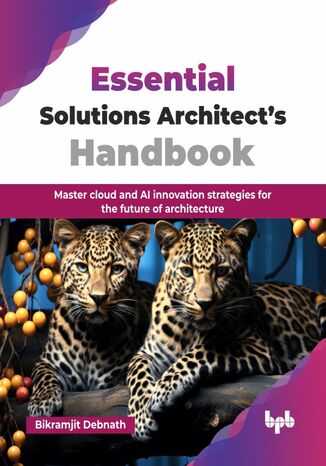 Okładka: Essential Solutions Architect?s Handbook