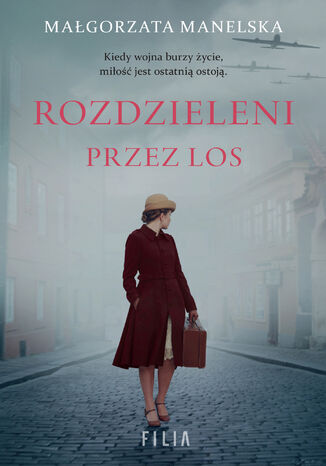 Rozdzieleni przez los Małgorzata Manelska Rozdzieleni przez los Małgorzata Manelska