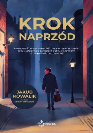 Krok naprzód Jakub Kowalik Krok naprzód Jakub Kowalik