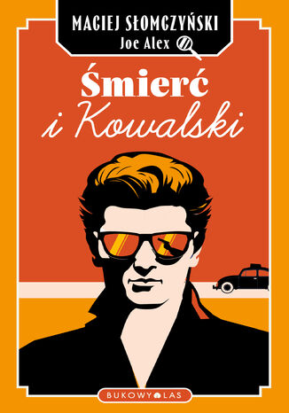Śmierć i Kowalski Maciej Słomczyński, Joe Alex