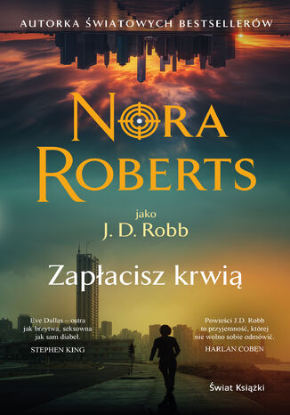 Zapłacisz krwią. Oblicza śmierci. Tom 11 Nora Roberts