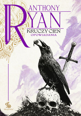 Kruczy Cień Anthony Ryan Kruczy Cień Anthony Ryan