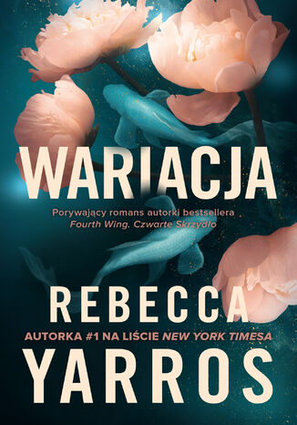 Wariacja Rebecca Yarros Wariacja Rebecca Yarros
