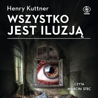 Wszystko jest iluzją