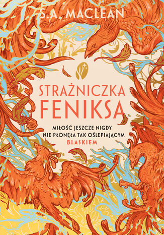 Strażniczka feniksa S. A. MacLean Strażniczka feniksa S. A. MacLean