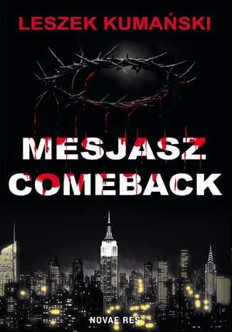 Mesjasz. Comeback Leszek Kumański
