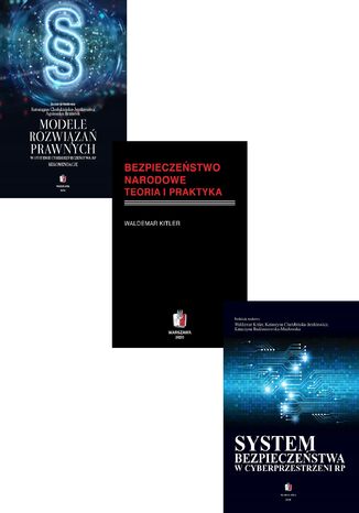 CYBERBEZPIECZEŃSTWO JAKO FILAR BEZPIECZEŃSTWA NARODOWEGO Pakiet 3 książki