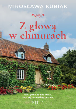 Z głową w chmurach Mirosława Kubiak Z głową w chmurach Mirosława Kubiak