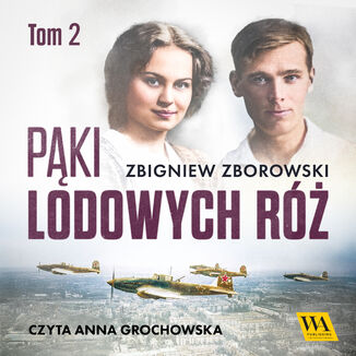 Pąki lodowych róż. Tom drugi