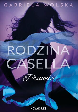 Rodzina Casella. Prawda Gabriela Wolska