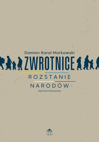 Zwrotnice. Rozstanie narodów