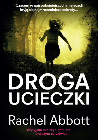 Tom Douglas (Tom 6). Droga ucieczki Rachel Abbott Tom Douglas (Tom 6). Droga ucieczki Rachel Abbott
