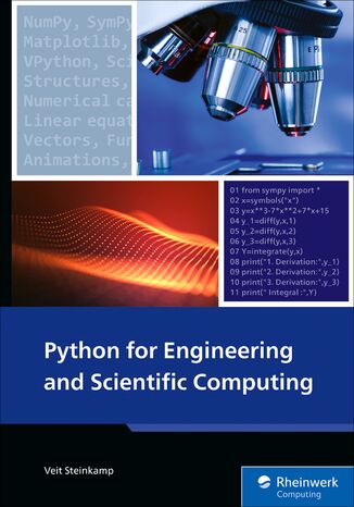 Python For Engineering and Scientific Computing. Practical Applications with NumPy, SciPy, Matplotlib, and More