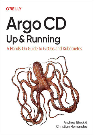 Okładka: Argo CD: Up and Running. A Hands-On Guide to GitOps and Kubernetes