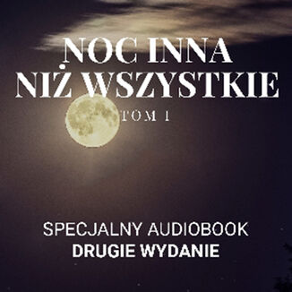 Noc inna niż wszystkie Tom 1