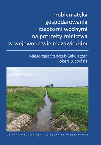 Problematyka gospodarowania zasobami wodnymi na potrzeby rolnictwa w województwie mazowieckim