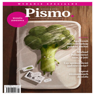 Pismo. Wydanie specjalne: Wokół Jedzenia