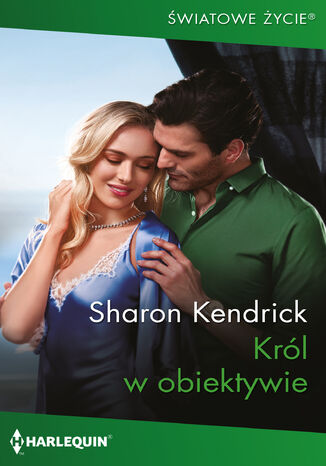 Król w obiektywie Sharon Kendrick Król w obiektywie Sharon Kendrick