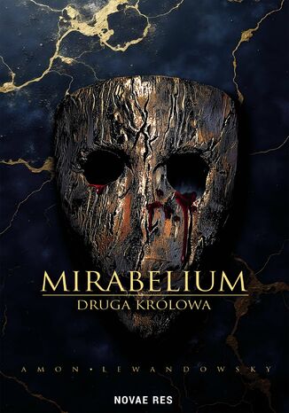 Mirabelium. Druga Królowa Amon Lewandowsky Mirabelium. Druga Królowa Amon Lewandowsky