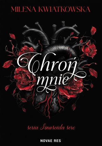 Chroń mnie Milena Kwiatkowska Chroń mnie Milena Kwiatkowska