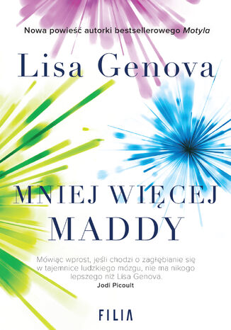 Mniej więcej Maddy Lisa Genova Mniej więcej Maddy Lisa Genova