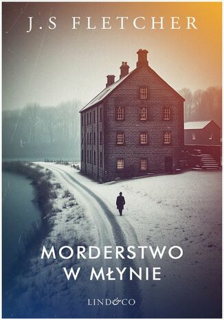 Morderstwo w młynie J.S. Fletcher