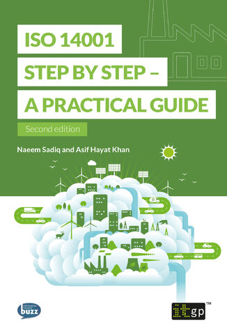 ISO 14001 Step by Step. A comprehensive guide to implementing ISO 14001 environmental management standards