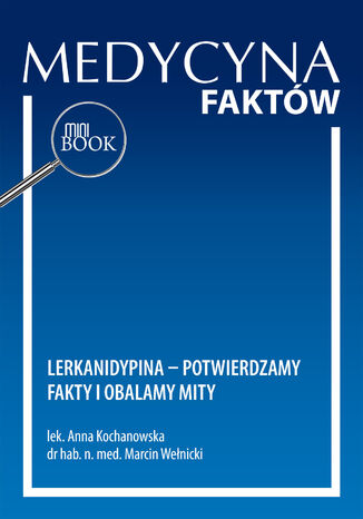 Lerkanidypina - potwierdzamy fakty i obalamy mity