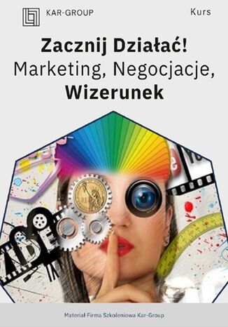 Zacznij Działać! Marketing, Negocjacje, Wizerunek-1