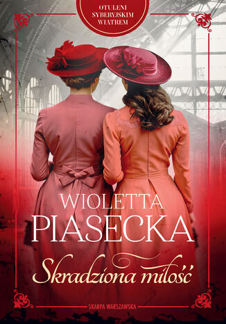 Otuleni syberyjskim wiatrem. Skradziona miłość