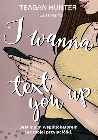 Texting (#2). I wanna text you up Teagan Hunter Texting (#2). I wanna text you up Teagan Hunter
