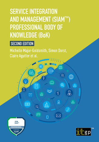Service Integration and Management (SIAM(TM)) Professional Body of Knowledge (BoK). A structured approach to implementing and sustaining SIAM across complex service ecosystems