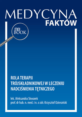 Rola terapii trójskładnikowej w leczeniu nadciśnienia tętniczego