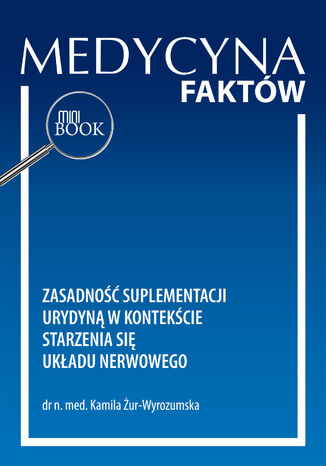 Zasadność suplementacji urydyną w kontekście starzenia się  układu nerwowego