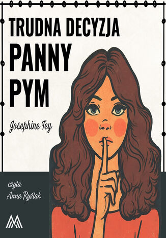 Trudna decyzja panny Pym Josephine Tey
