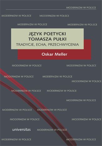 Język poetycki Tomasza Pułki: tradycje, echa, przechwycenia