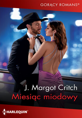 Miesiąc miodowy J. Margot Critch Miesiąc miodowy J. Margot Critch