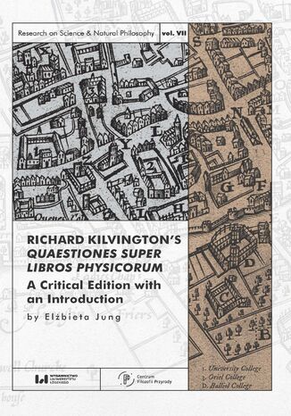 Richard Kilvington\'s Quaestiones super libros Physicorum. A Critical Edition with an Introduction
