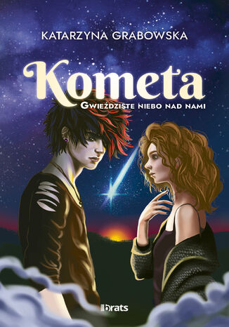 Gwieździste niebo nad nami. Tom 2: Kometa