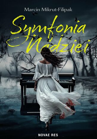 Symfonia nadziei Marcin Mikrut-Filipak