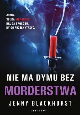 NIE MA DYMU BEZ MORDERSTWA Jenny Blackhurst