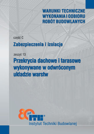 Przekrycia dachowe i tarasowe wykonywane w odwróconym układzie warstw