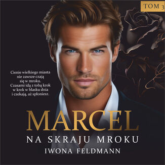 Marcel. Na skraju mroku (#3) Iwona Feldmann - audiobook MP3