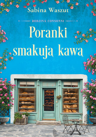 Rodzina Consonni (Tom 2). Poranki smakują kawą