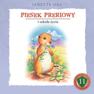 PIESEK PRERIOWY i szkoła życia