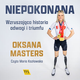 Niepokonana. Wzruszająca historia odwagi i triumfu